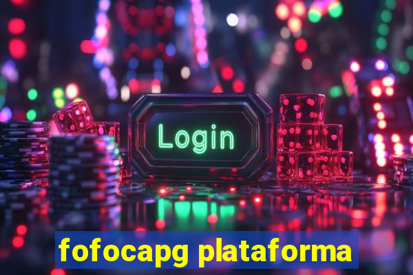 fofocapg plataforma